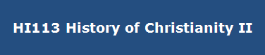 HI113 History of Christianity II
